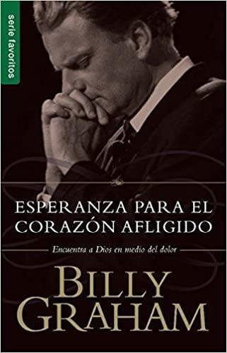 Esperanza para el corazón afligido - Billy Graham - Pura Vida Books