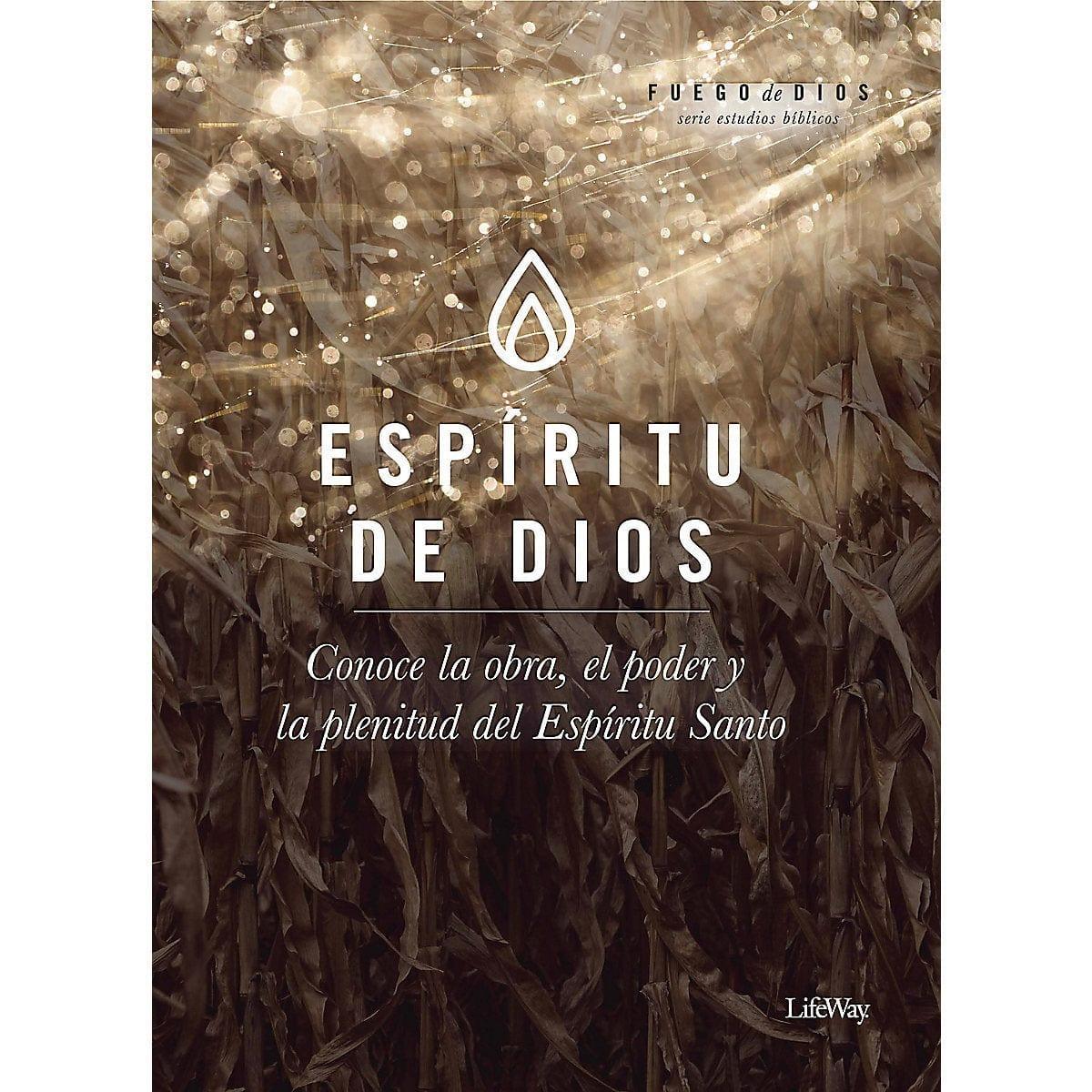 Espíritu de Dios: Conoce la , el poder y la plenitud del Espíritu Santo - Pura Vida Books