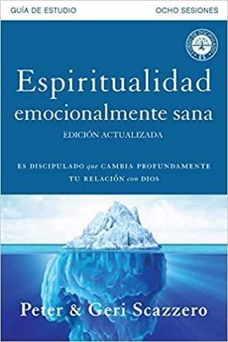 Espiritualidad emocionalmente sana: Guía de estudio -Peter Scazzero - Pura Vida Books