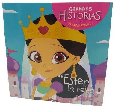 Ester, la reina sabia. Colección Grandes Historias para pequeños lectores - Pura Vida Books