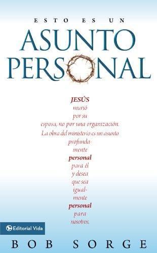 Esto es un asunto personal - Bob Sorge - Pura Vida Books