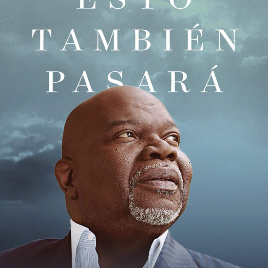 Esto también pasará - T.D. Jakes - Pura Vida Books