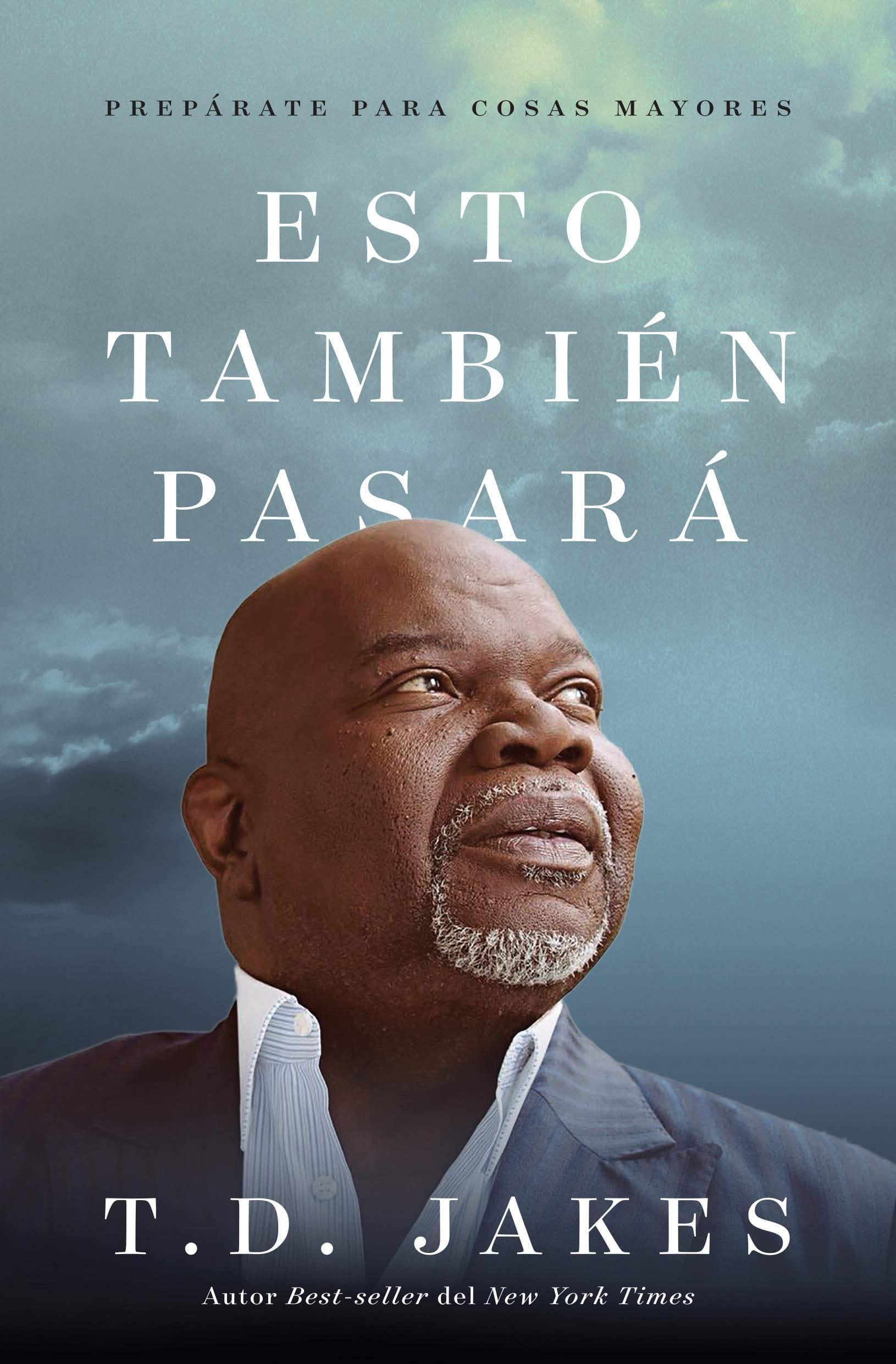 Esto también pasará - T.D. Jakes - Pura Vida Books