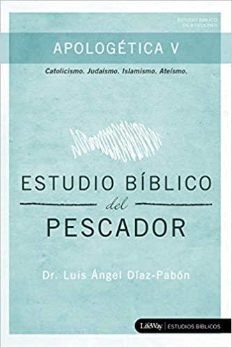 Estudio Bíblico del Pescador: Apologetica VI (Iglesia de la Unificación, Mormonismo, Testigos de Jehová) - Pura Vida Books