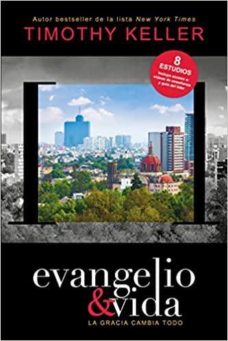 Evangelio & vida - Timothy Keller - Pura Vida Books