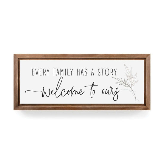 Every Family Has A Story Welcome To Ours Framed Art - Pura Vida Books