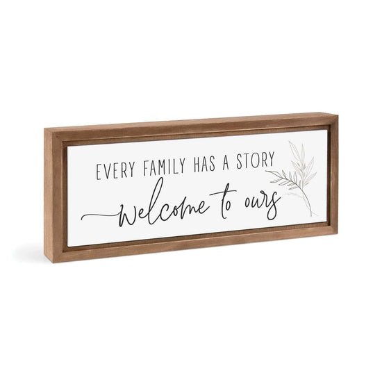 Every Family Has A Story Welcome To Ours Framed Art - Pura Vida Books