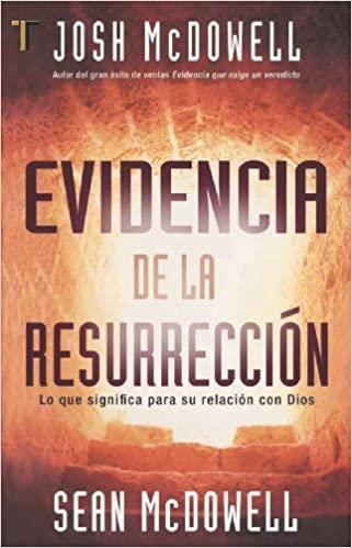 Evidencia de la Resurreccion - Josh McDowell - Pura Vida Books