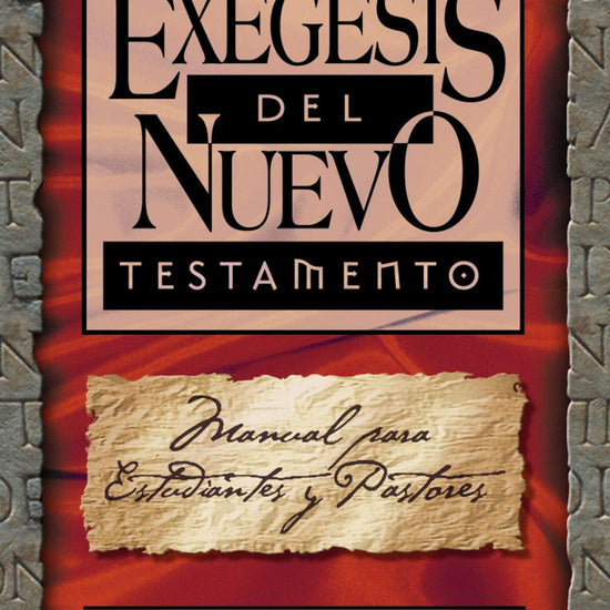 Exégesis del Nuevo Testamento - Gordon D. Fee - Pura Vida Books