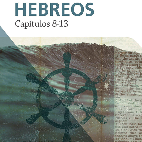 Explora la Biblia: Hebreos 8-13 - Pura Vida Books