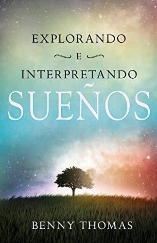 Explorando e interpretando los sueños - Pura Vida Books