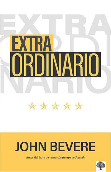 Extraordinario - John Bevere - Pura Vida Books