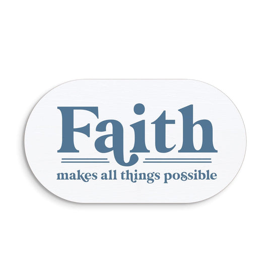 Faith Makes All Things Possible Magneto - Pura Vida Books