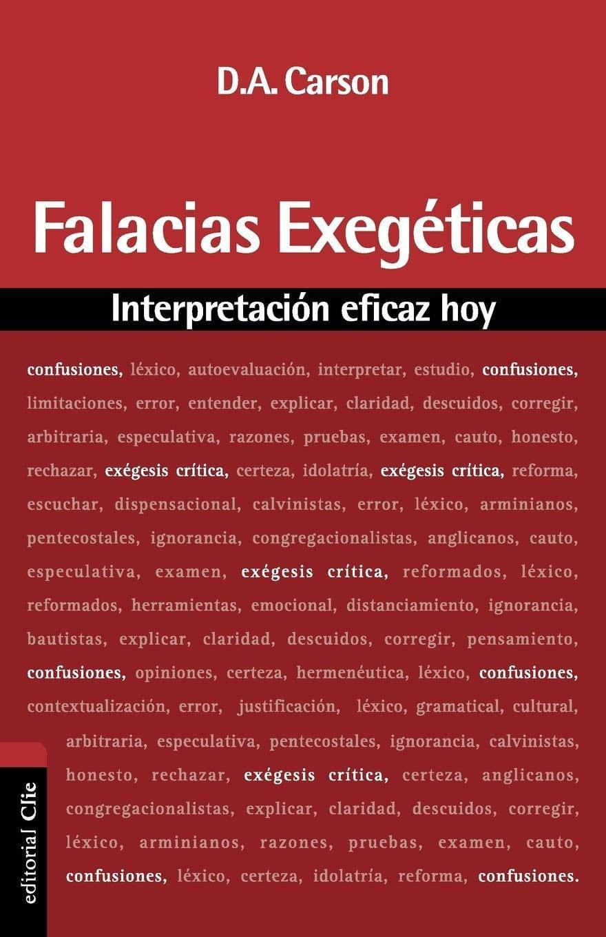 Falacias Exegéticas: Interpretación eficaz hoy - D. A. Carson - Pura Vida Books