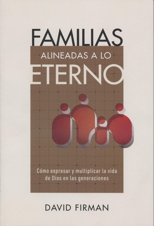 Familias Alineadas a lo Eterno -David Firman