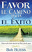 Favor El Camino Hacia El Exito - Bob Buess - Pura Vida Books