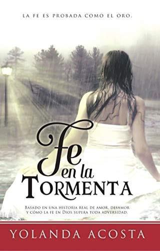 Fe en la tormenta - Yolanda Acosta - Pura Vida Books
