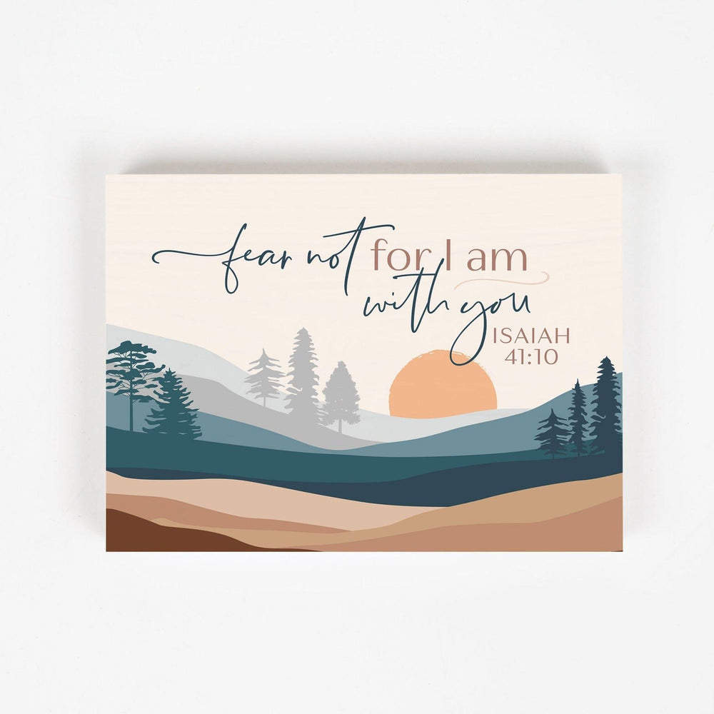 Fear Not For I Am With You Isaiah 41:10 Wood Block Décor - Pura Vida Books