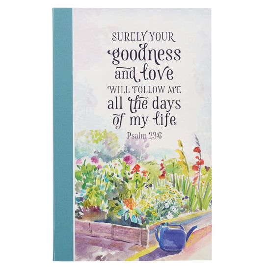 Flexcover Journal | Goodness and Love – Psalm 23:6 Bible Verse - Pura Vida Books