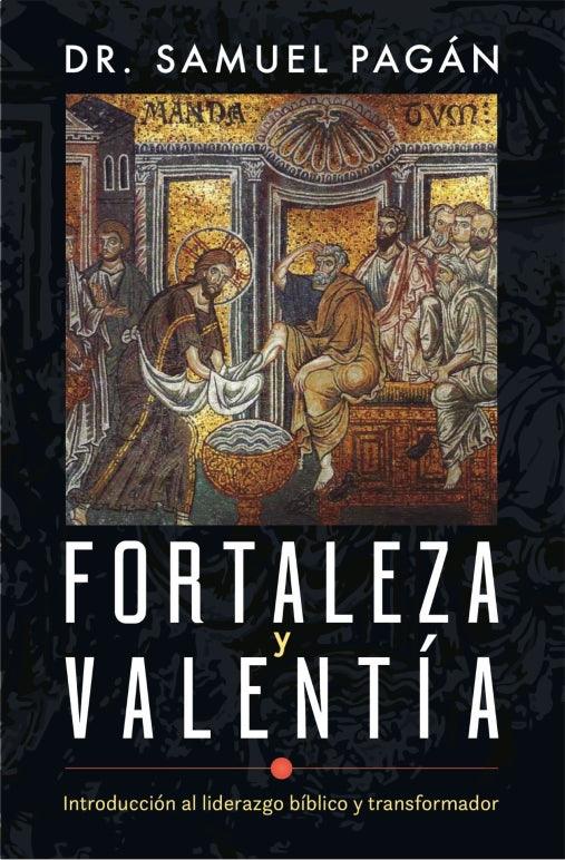 Fortaleza y valentía - Samuel Pagán - Pura Vida Books