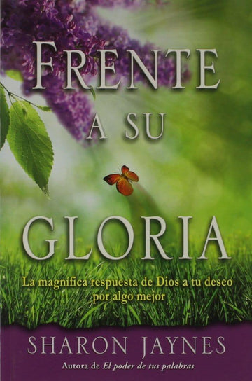 Frente a su Gloria - Sharon Jaynes - Pura Vida Books