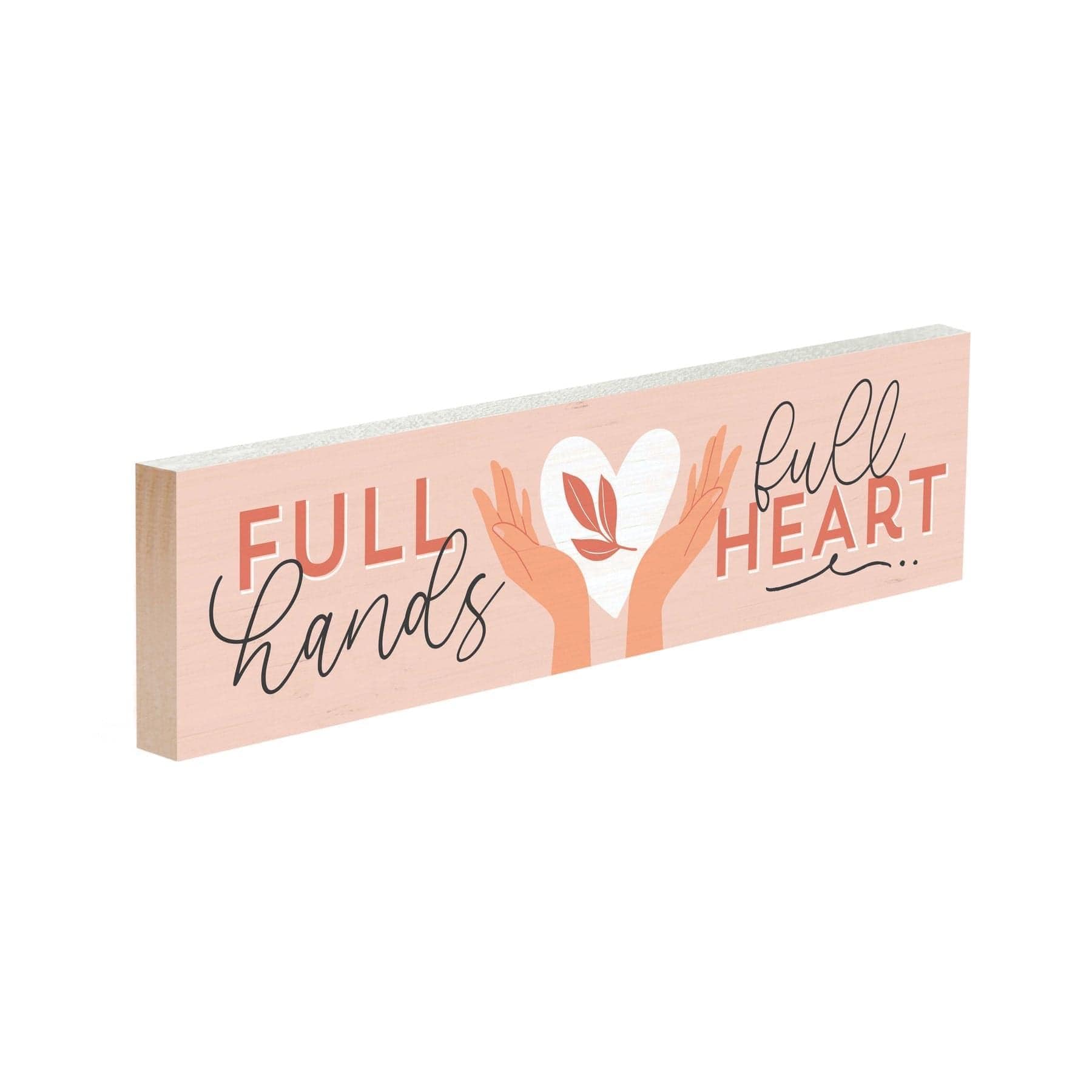 Full Hands, Full Heart Small Sign - Pura Vida Books