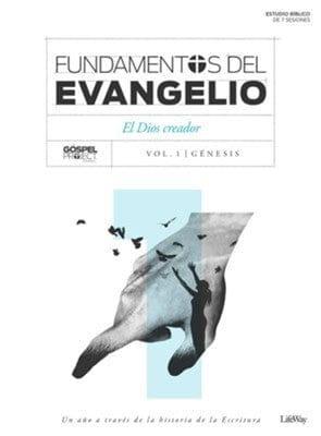 Fundamentos del Evangelio, Vol. 1: El Dios Creador - Pura Vida Books