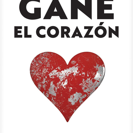 Gane el corazón: Cómo crear una cultura de compromiso pleno - Pura Vida Books