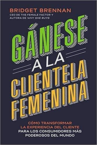 Gánese a la clientela femenina - Bridget Brennan - Pura Vida Books