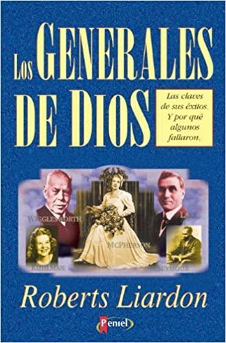 Generales de Dios - Roberts Liardon - Pura Vida Books