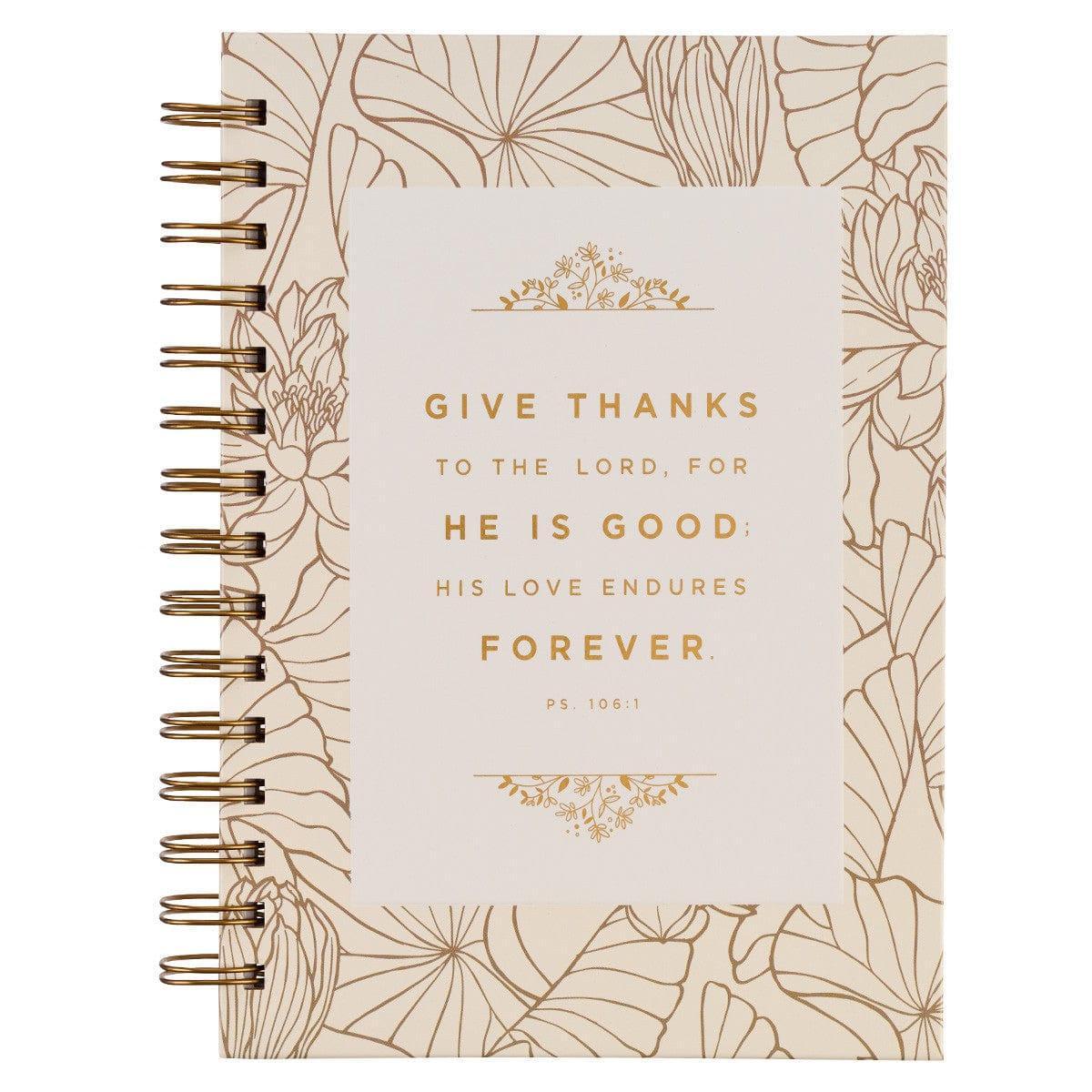 Give Thanks White and Gold Wirebound Journal - Pslam 106:1 - Pura Vida Books