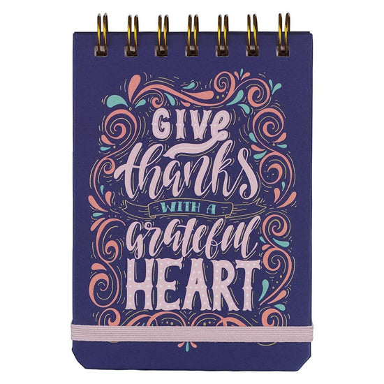 Give Thanks With A Grateful Heart Wirebound Notepad - Pura Vida Books