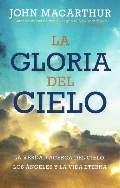 Gloria del cielo- John MacArthur - Pura Vida Books