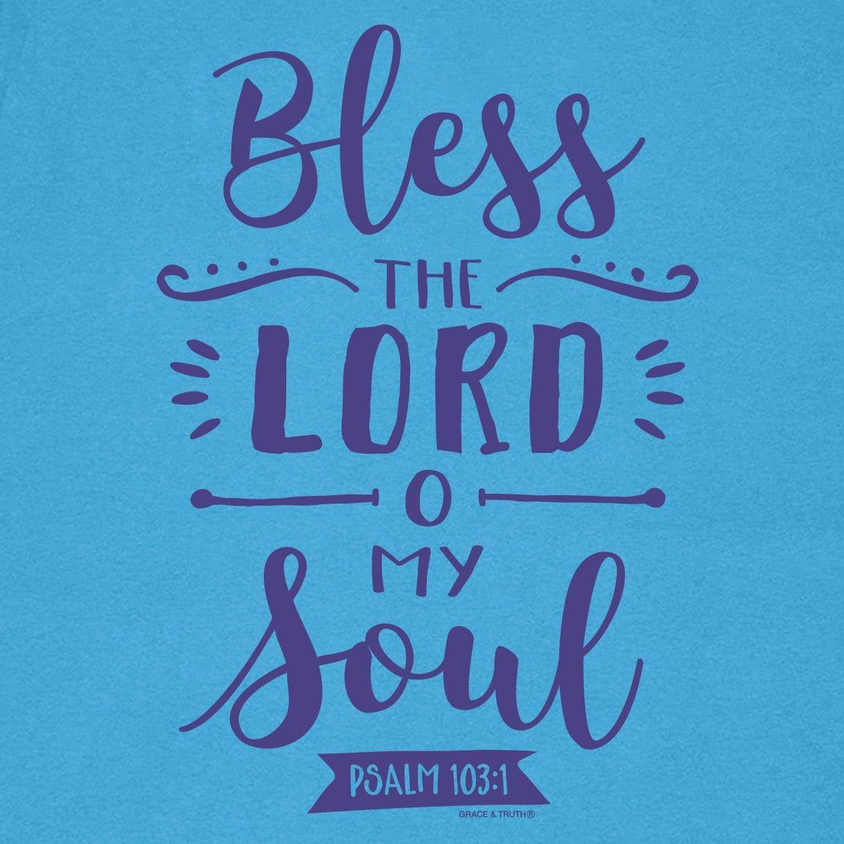 grace & truth Womens T-Shirt Bless The Lord - Pura Vida Books