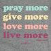 grace & truth Womens V-Neck T-Shirt Pray More - Pura Vida Books