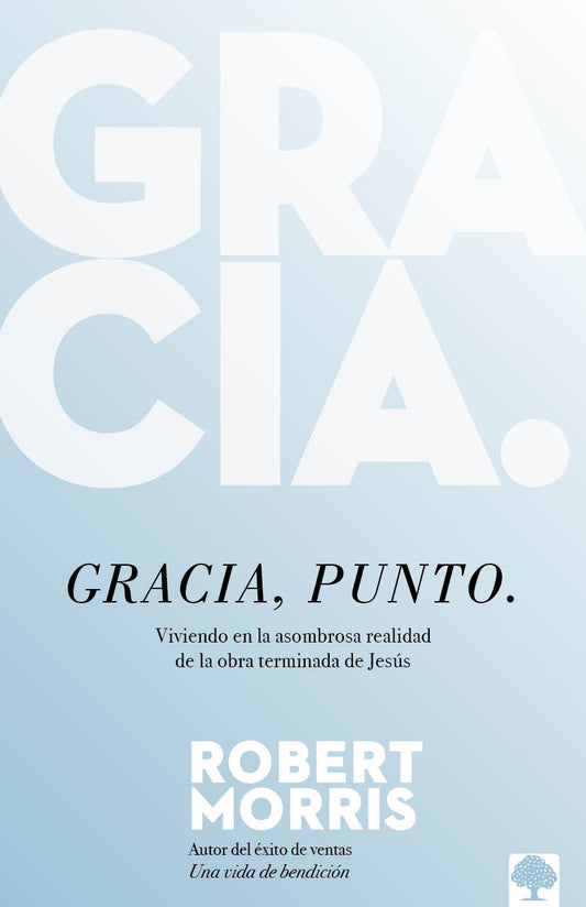 Gracia, punto. - Robert Morris