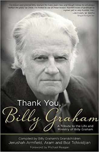 Gracias, Billy Graham - Jerushah Armfield, Aram y Boz Tchividjian - Pura Vida Books
