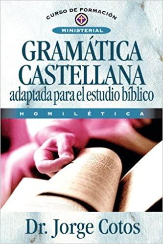 Gramática Castellana - Dr. Jorge Cotos - Pura Vida Books