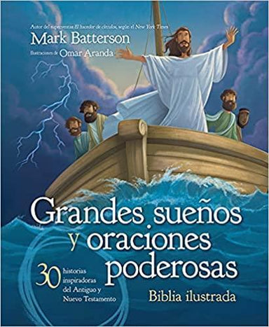Grandes sueños y oraciones poderosas -Mark Batterson - Pura Vida Books