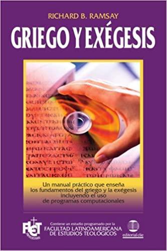 Griego y exégesis - Richard B. Ramsay - Pura Vida Books