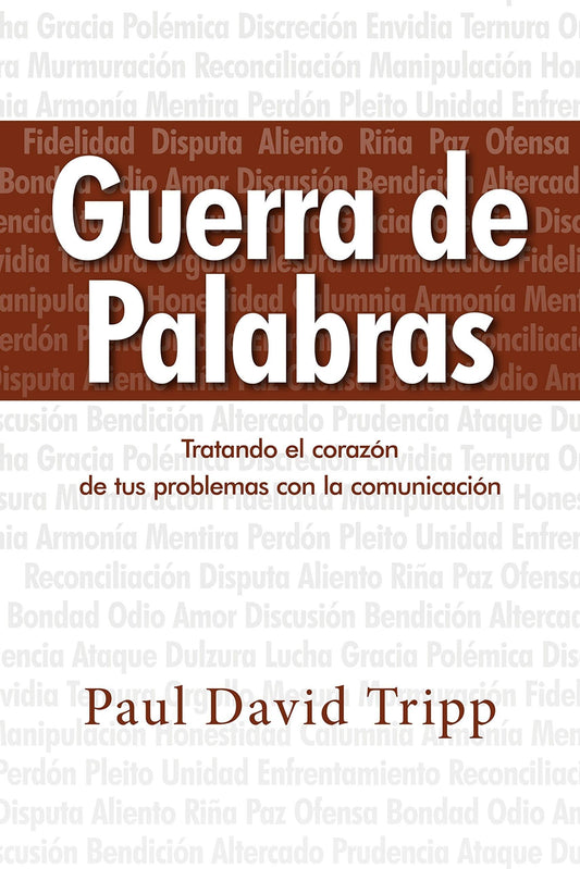 Guerra de Palabras: Tratando el corazón de tus problemas con la comunicación - Pura Vida Books