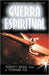 Guerra espiritual (Bolsillo) - Robert Dean y Thomas Ice - Pura Vida Books