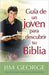 Guía de un joven para descubrir su Biblia - Jim George - Pura Vida Books