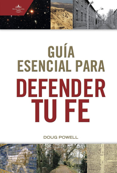 Guía esencial para defender tu fé - Doug Powell - Pura Vida Books