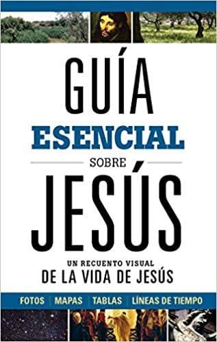 Guia Esencial Sobre Jesus - Pura Vida Books