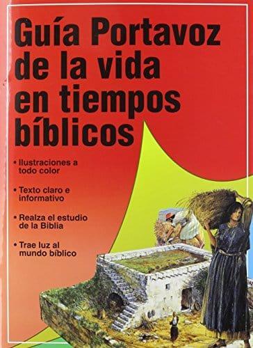 Guía Portavoz de la vida en los tiempos bíblicos - Pura Vida Books