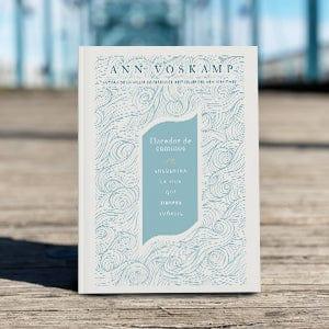 Hacedor de caminos: Encuentra la vida que siempre soñaste - Ann Voskamp - Pura Vida Books