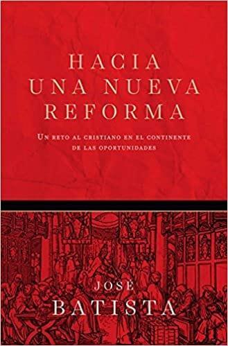 Hacia una Nueva Reforma- José Batista - Pura Vida Books
