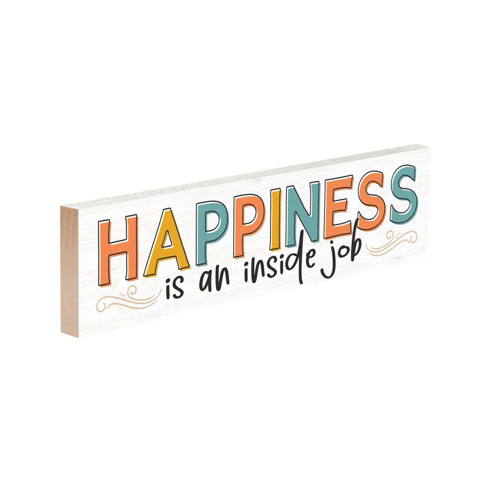 Happiness Is An Inside Job Small Sign - Pura Vida Books