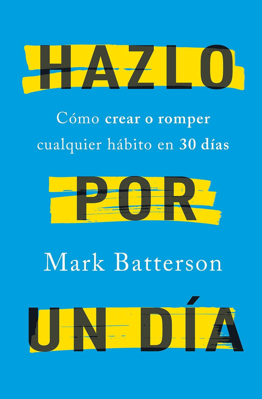 Hazlo por un día - Mark Batterson - Pura Vida Books